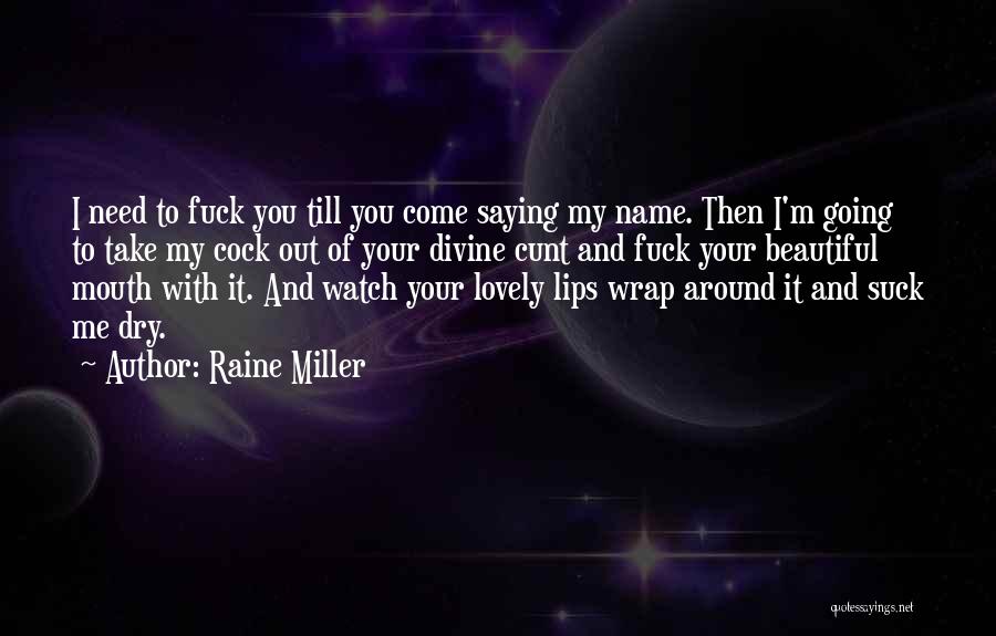 Saying Your Beautiful Quotes By Raine Miller