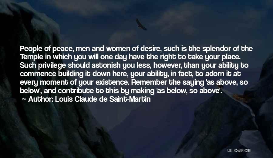 Saying Your Peace Quotes By Louis Claude De Saint-Martin