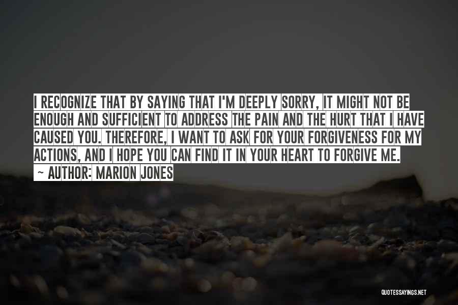 Saying Your Sorry Quotes By Marion Jones