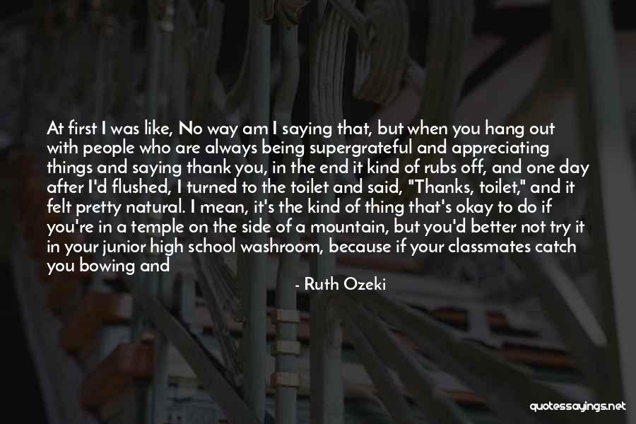 Saying You're Okay When Your Not Quotes By Ruth Ozeki Saying You're Okay When Your Not Quotes By Ruth Ozeki