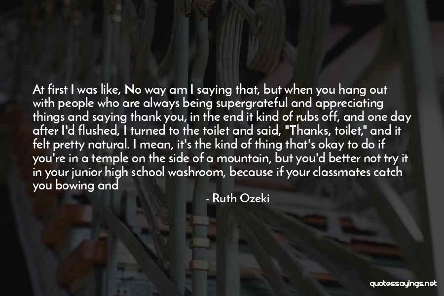 Saying You're Okay When Your Not Quotes By Ruth Ozeki