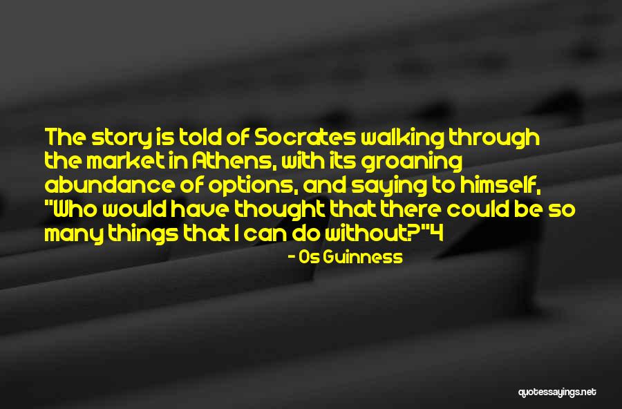 Saying You're Welcome Quotes By Os Guinness