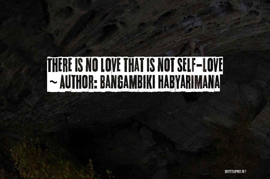 Sayings Quotes By Bangambiki Habyarimana