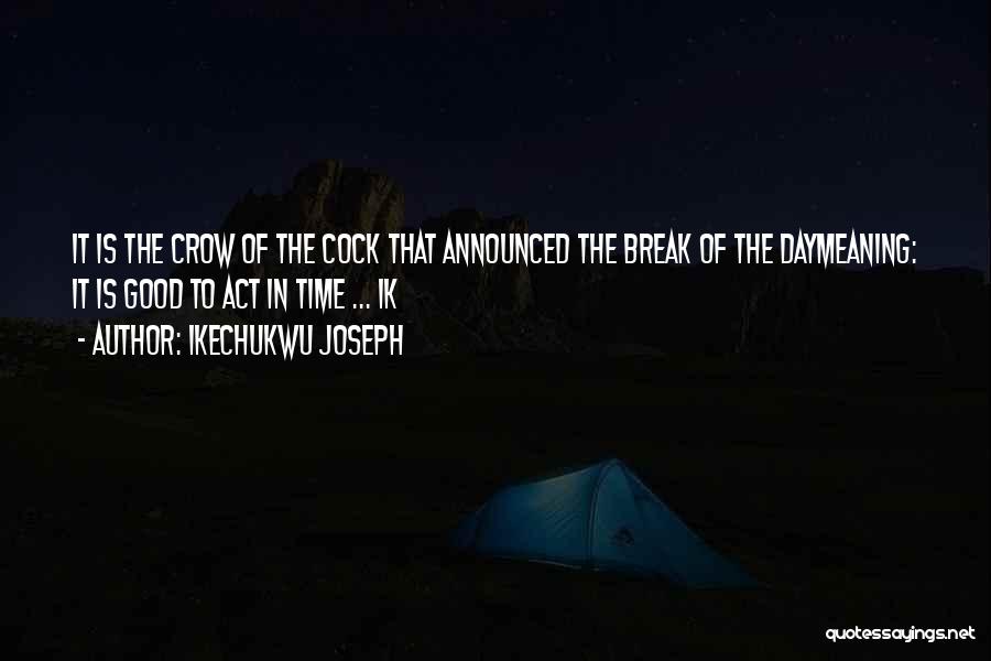 Sayings Quotes By Ikechukwu Joseph