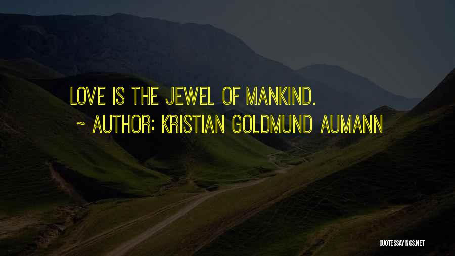 Sayings Quotes By Kristian Goldmund Aumann