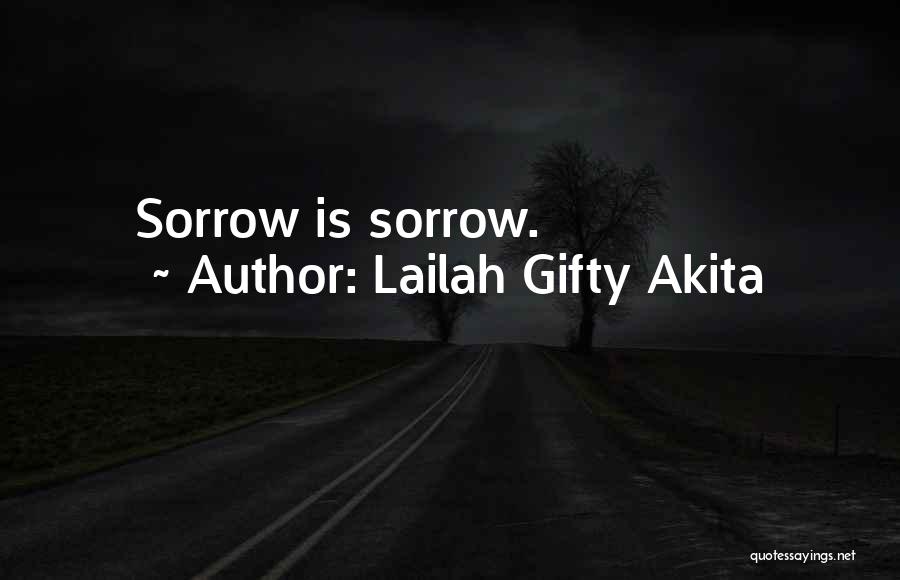 Sayings Quotes By Lailah Gifty Akita