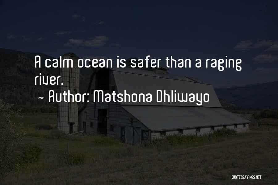 Sayings Quotes By Matshona Dhliwayo