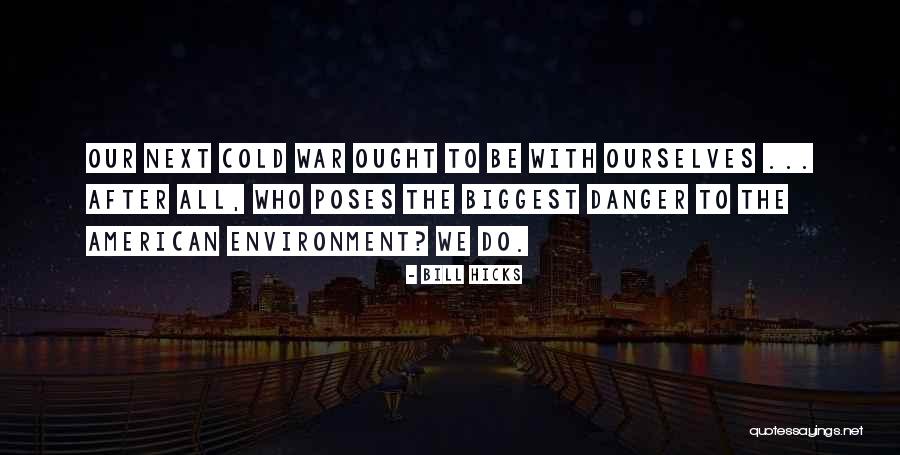 Saykllys Quotes By Bill Hicks Saykllys Quotes By Bill Hicks
