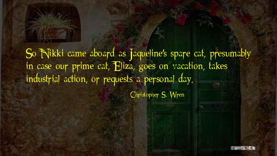 Saykllys Quotes By Christopher S. Wren Saykllys Quotes By Christopher S. Wren
