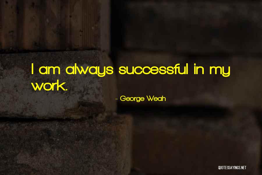 Saykllys Quotes By George Weah Saykllys Quotes By George Weah