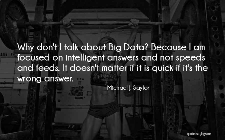 Saylor Quotes By Michael J. Saylor Saylor Quotes By Michael J. Saylor