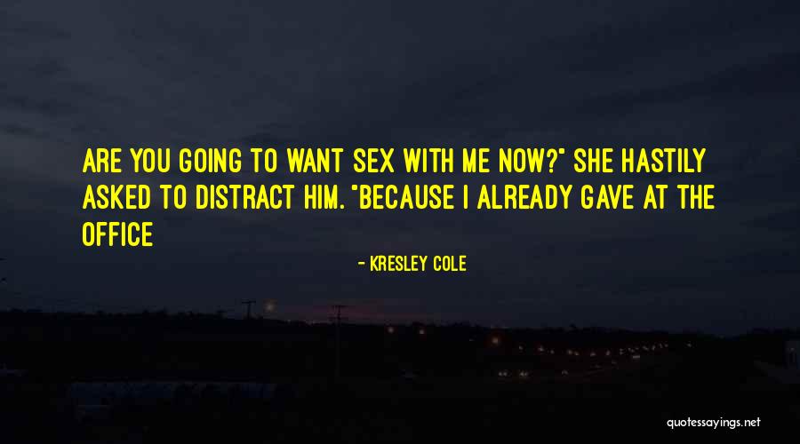 Sayoko Hagiwara Quotes By Kresley Cole Sayoko Hagiwara Quotes By Kresley Cole