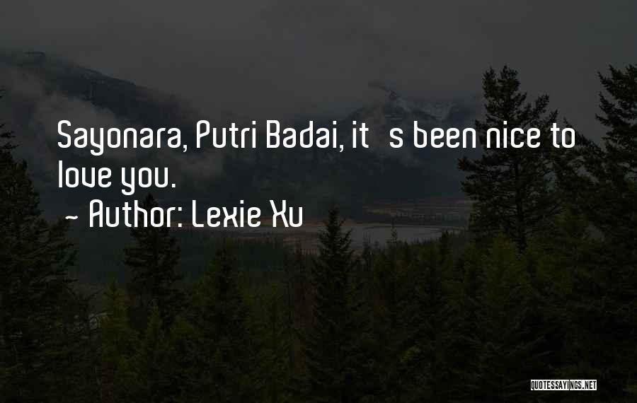 Sayonara Quotes By Lexie Xu