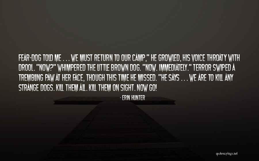 Says All Quotes By Erin Hunter Says All Quotes By Erin Hunter