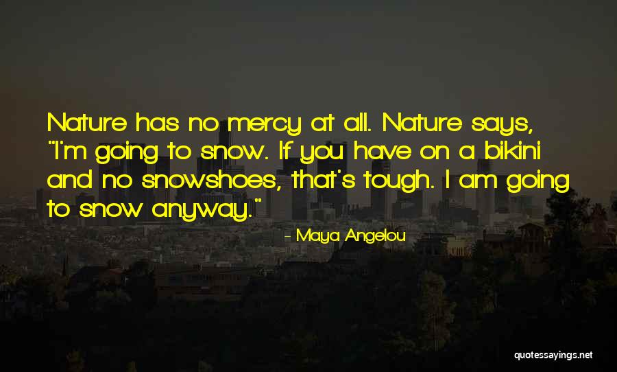 Says All Quotes By Maya Angelou Says All Quotes By Maya Angelou