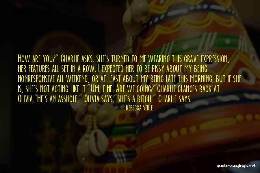 Says All Quotes By Rebecca Serle Says All Quotes By Rebecca Serle