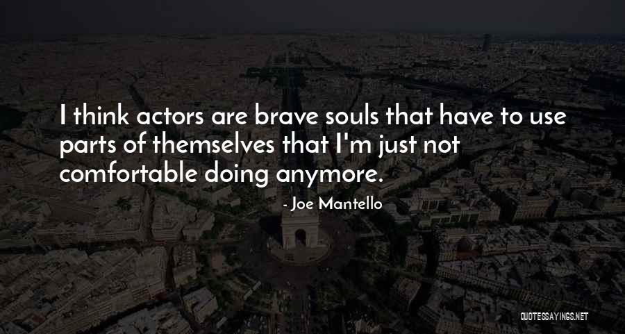 Says Not In The Pit Quotes By Joe Mantello Says Not In The Pit Quotes By Joe Mantello