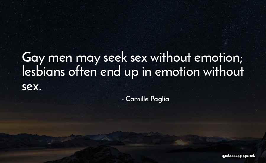 Says Not Supported Quotes By Camille Paglia Says Not Supported Quotes By Camille Paglia