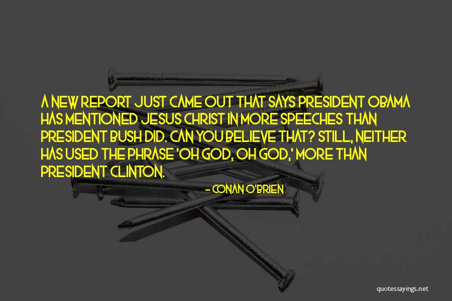 Says Oh Quotes By Conan O'Brien Says Oh Quotes By Conan O'Brien
