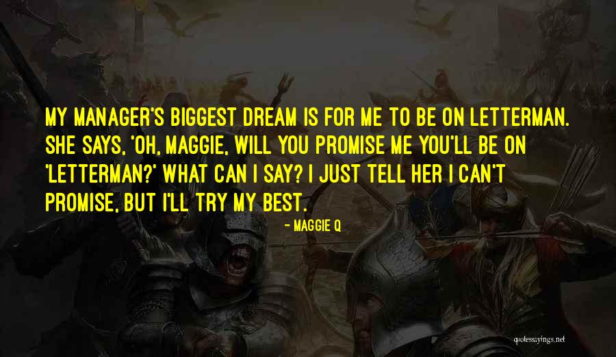 Says Oh Quotes By Maggie Q Says Oh Quotes By Maggie Q