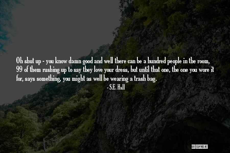 Says Oh Quotes By S.E. Hall Says Oh Quotes By S.E. Hall