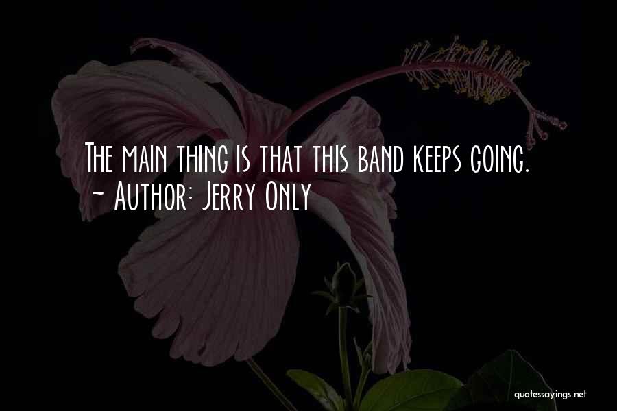 Saysnce Quotes By Jerry Only