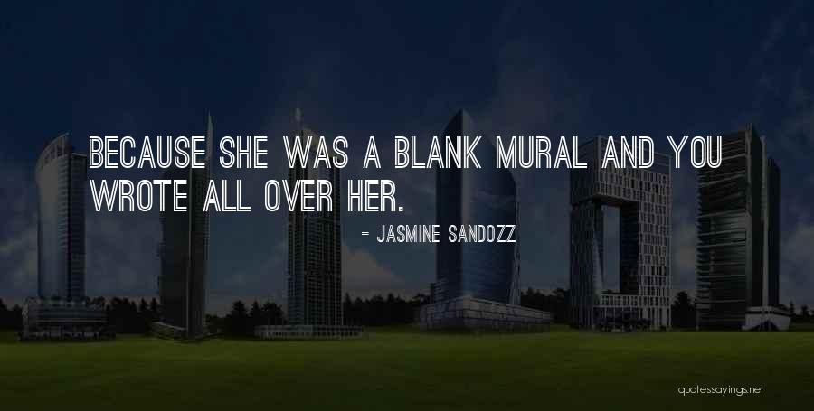 Saysthederm Quotes By Jasmine Sandozz Saysthederm Quotes By Jasmine Sandozz