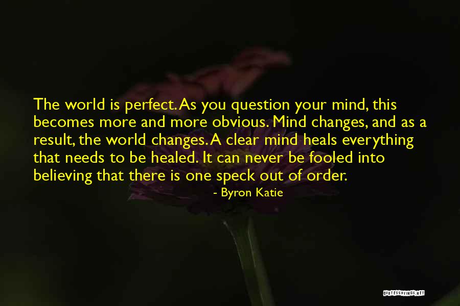 Sayuki No Sato Quotes By Byron Katie Sayuki No Sato Quotes By Byron Katie