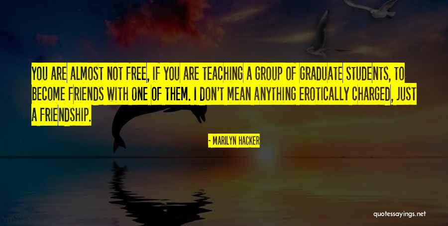 Sayward Tree Quotes By Marilyn Hacker Sayward Tree Quotes By Marilyn Hacker