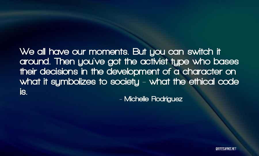 Sayward Valley Quotes By Michelle Rodriguez Sayward Valley Quotes By Michelle Rodriguez