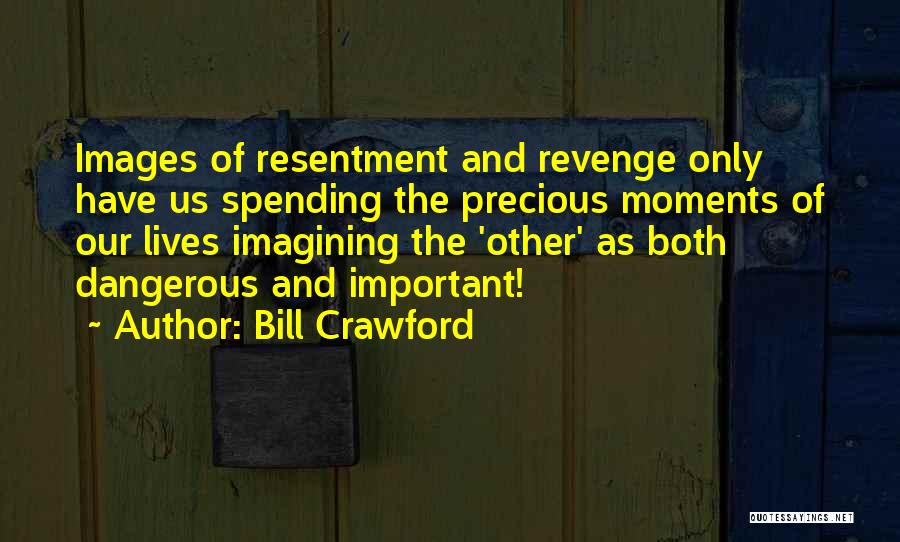 Saziso Dlamini Quotes By Bill Crawford