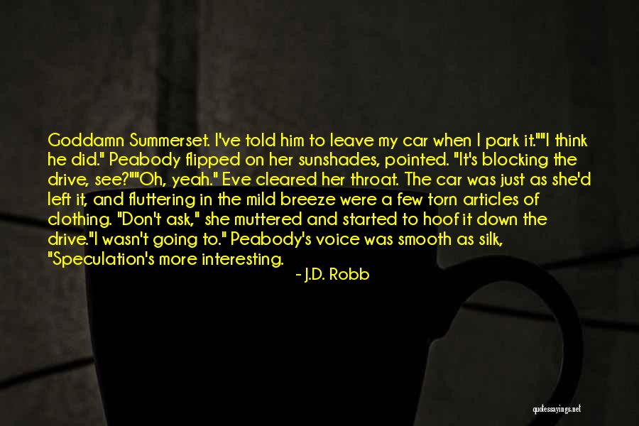 Sazna Quotes By J.D. Robb Sazna Quotes By J.D. Robb