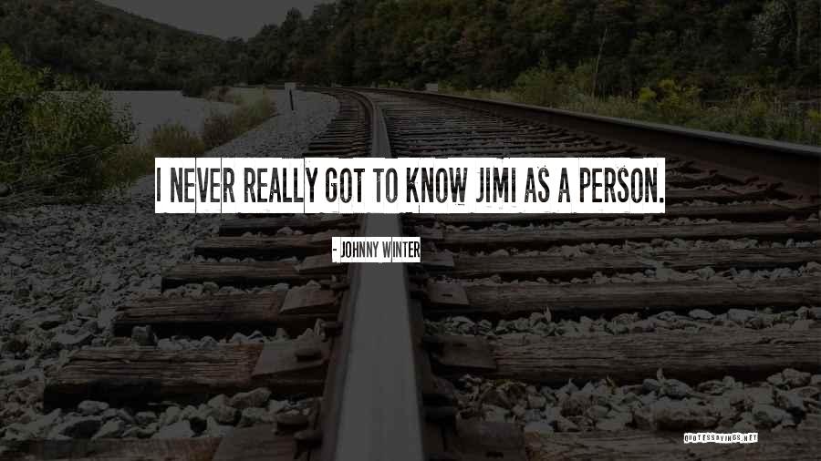 Saznaj Lako Quotes By Johnny Winter Saznaj Lako Quotes By Johnny Winter