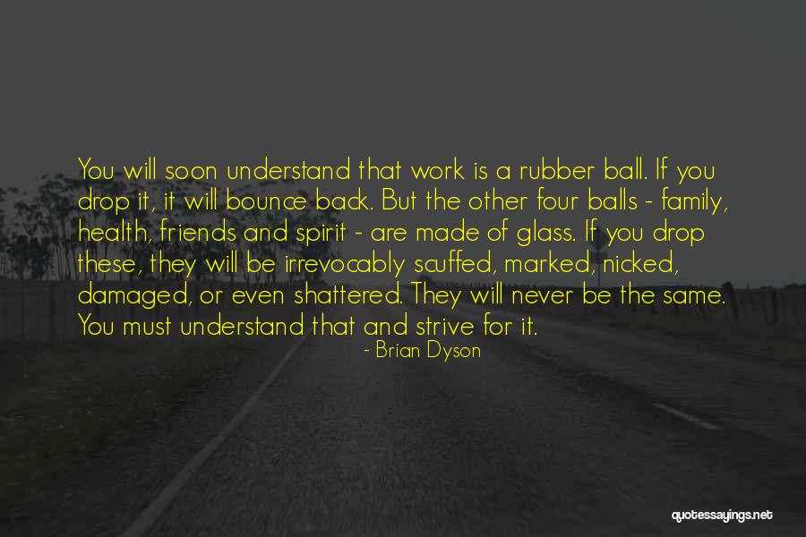 Sbarbaro Sandy Quotes By Brian Dyson Sbarbaro Sandy Quotes By Brian Dyson