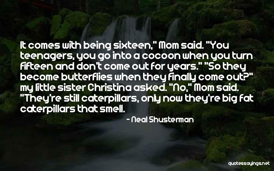 Sbarre Elettriche Quotes By Neal Shusterman Sbarre Elettriche Quotes By Neal Shusterman