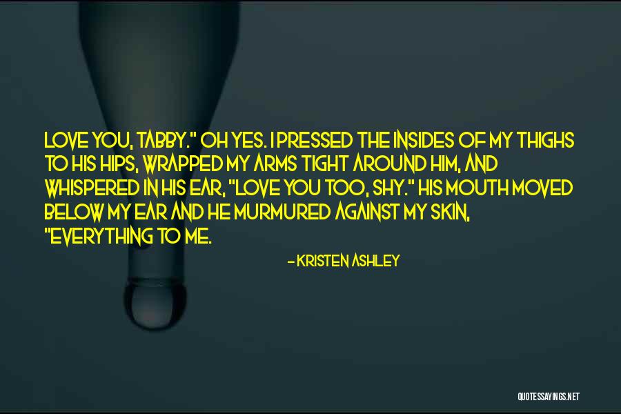 Sbiancato Quotes By Kristen Ashley Sbiancato Quotes By Kristen Ashley