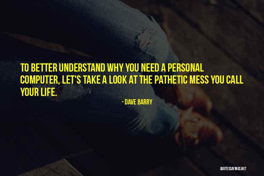 Sbieco Significato Quotes By Dave Barry Sbieco Significato Quotes By Dave Barry