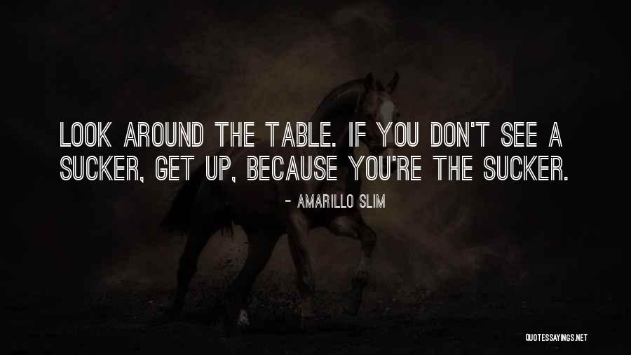 Sbito It Quotes By Amarillo Slim Sbito It Quotes By Amarillo Slim
