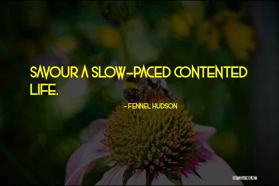 Sbocchi Scienze Quotes By Fennel Hudson