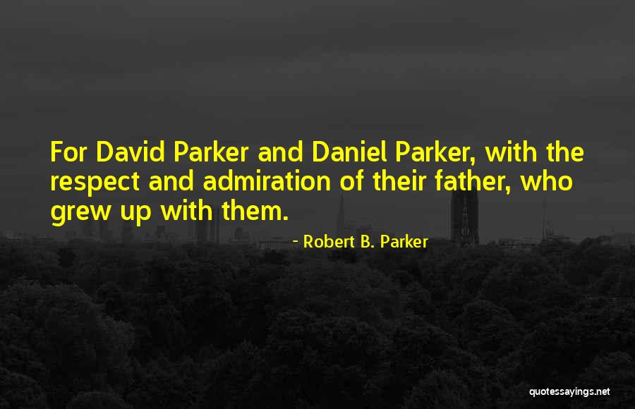 Sbocchi Scienze Quotes By Robert B. Parker Sbocchi Scienze Quotes By Robert B. Parker