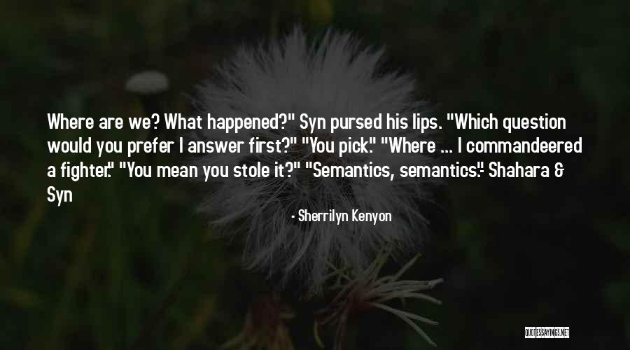 Sbordoni Sink Quotes By Sherrilyn Kenyon Sbordoni Sink Quotes By Sherrilyn Kenyon