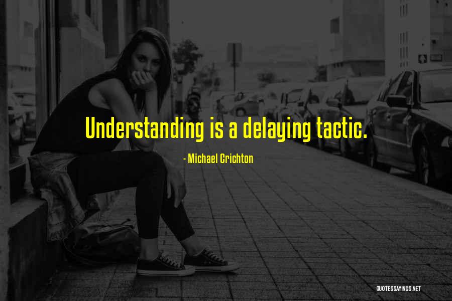 Sbragia Family Vineyards Quotes By Michael Crichton Sbragia Family Vineyards Quotes By Michael Crichton