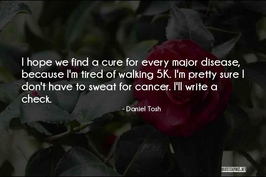 Sbriciolata Chiara Quotes By Daniel Tosh Sbriciolata Chiara Quotes By Daniel Tosh