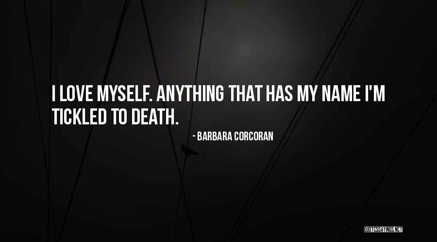 Sbriciolona Quotes By Barbara Corcoran