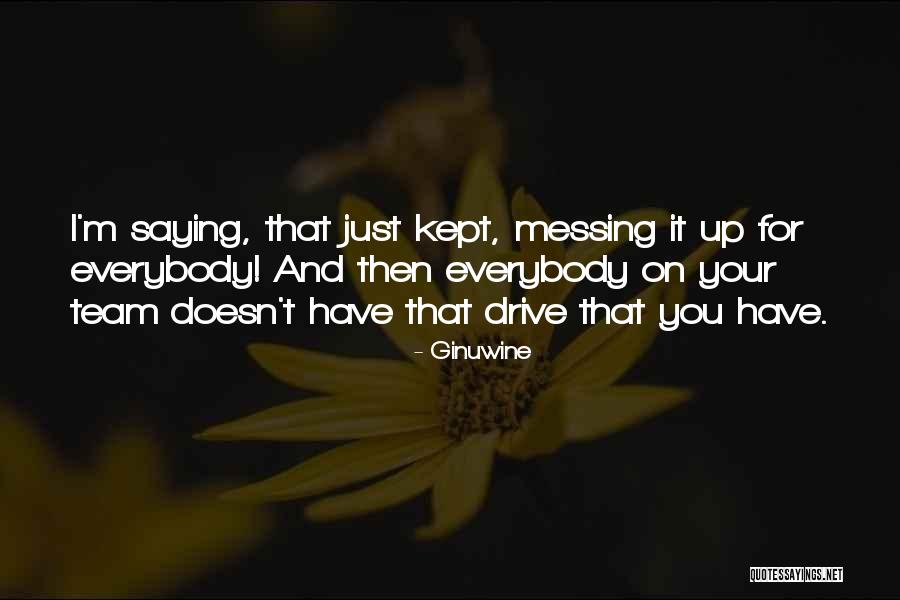 Sbriciolona Quotes By Ginuwine Sbriciolona Quotes By Ginuwine