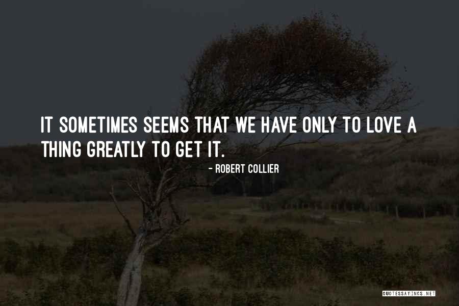 Sbriciolona Quotes By Robert Collier