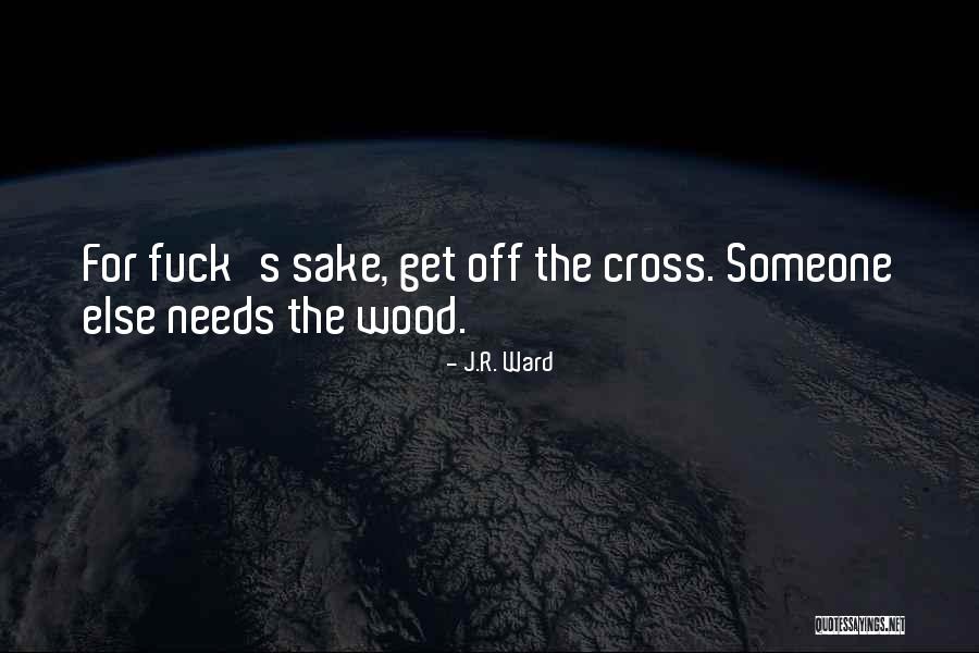 Sbyc Quotes By J.R. Ward Sbyc Quotes By J.R. Ward