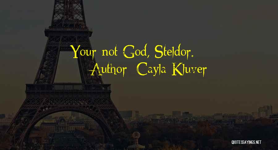 Sc Fiction Quotes By Cayla Kluver