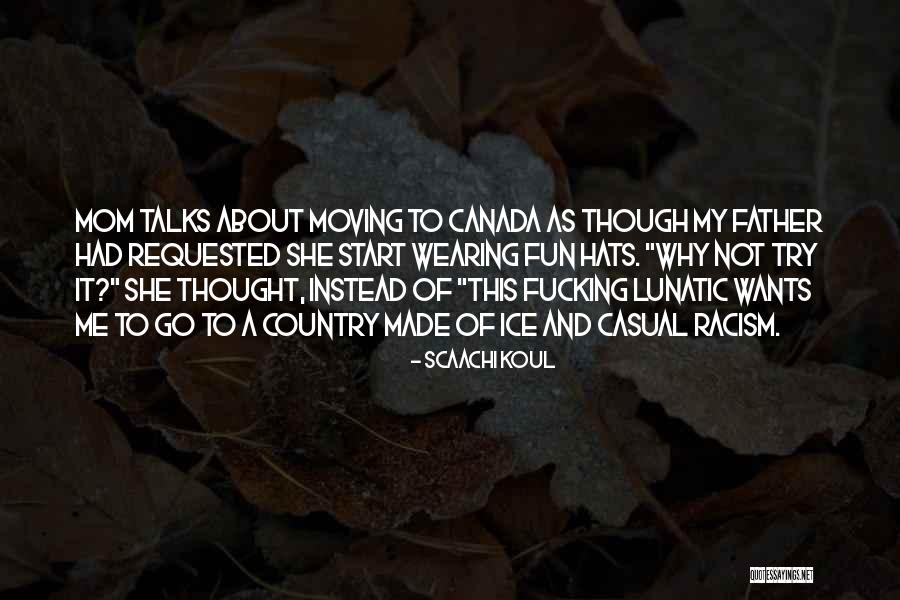 Scaachi Koul Quotes 1751212