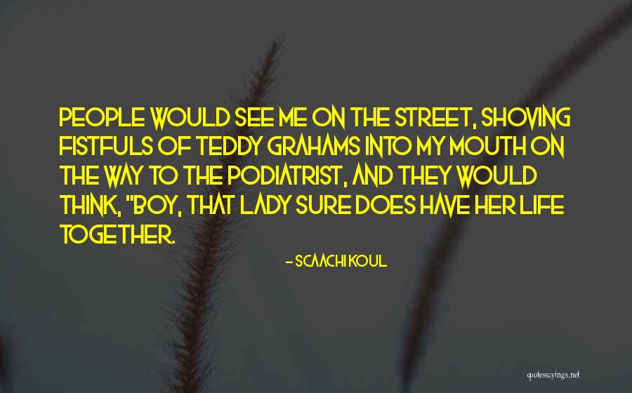 Scaachi Koul Quotes 1929491 Scaachi Koul Quotes 1929491